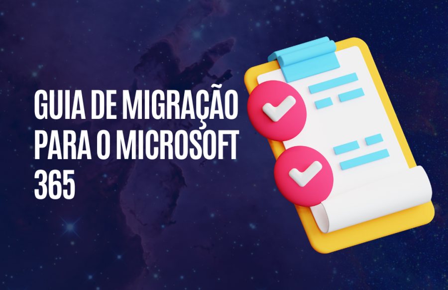 Guia Migração Microsoft 365