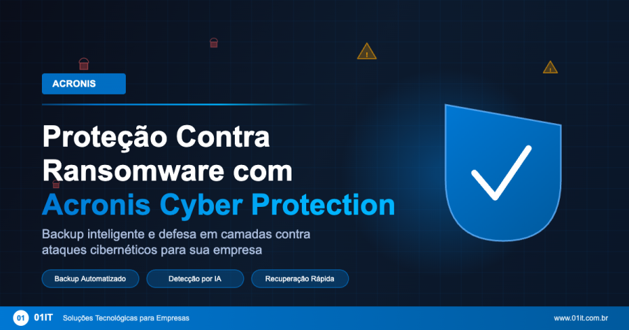 Ransomware: Como Proteger sua Empresa com Acronis