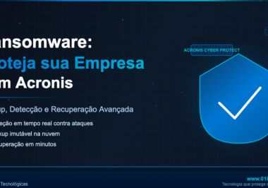 Ransomware: Como Proteger sua Empresa com Acronis