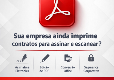 Adobe Acrobat para empresas: como PDFs inteligentes aumentam a produtividade do seu time